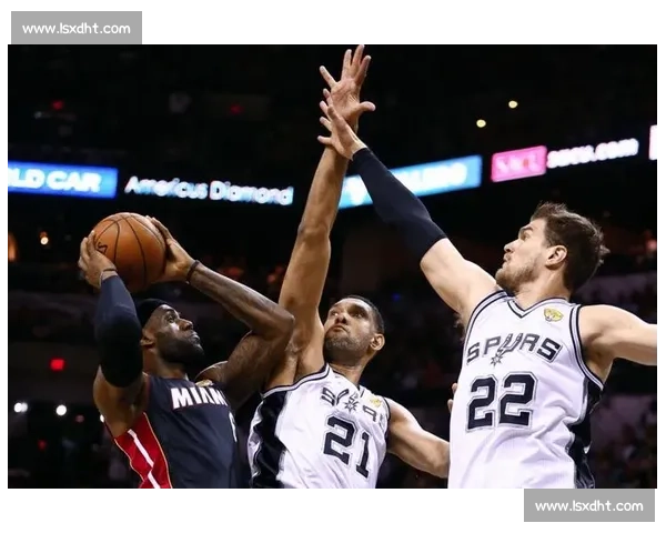 鏖战到最后一刻热火与马刺第三场掀起总决赛转折点关键夜